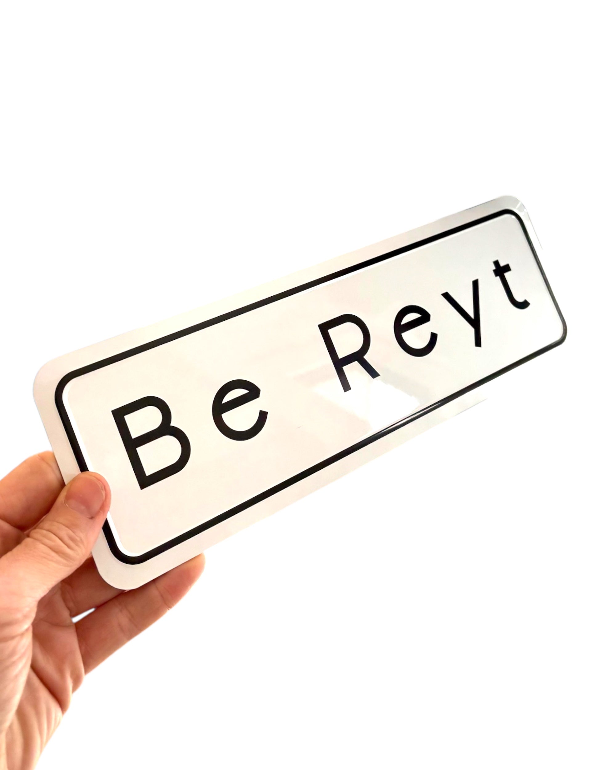 Yorkshire Be Reyt Home Metal Embossed Sign