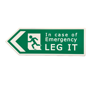 British Metal Roadsign Exit Leg It