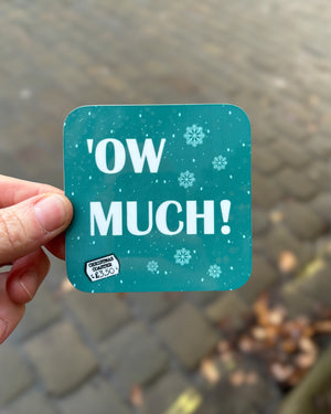 Yorkshire Ow Much Christmas Coaster