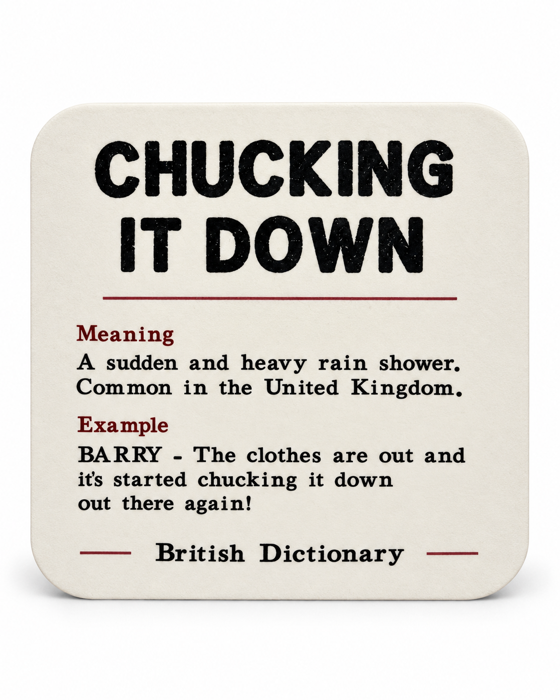 British Chucking it Down Drink Coaster