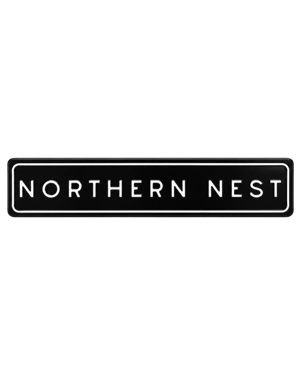 Northern Nest (Northerner) Metal Embossed Sign
