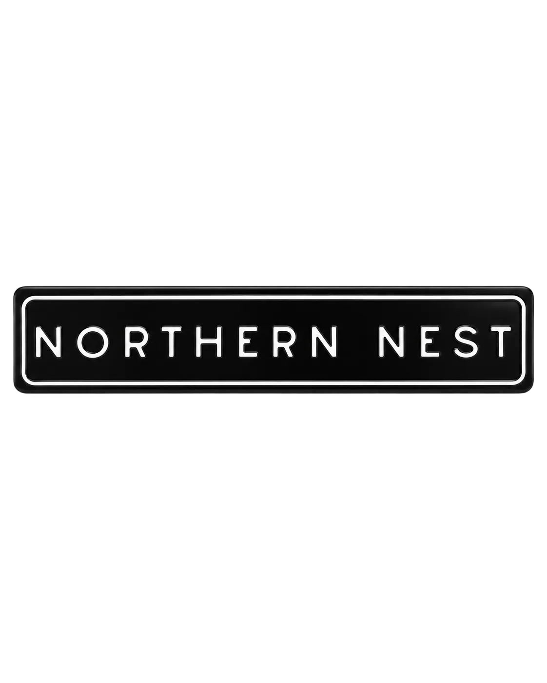 Northern Nest (Northerner) Metal Embossed Sign