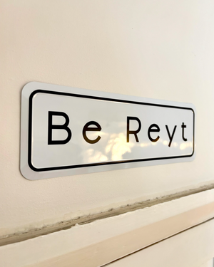 Yorkshire Be Reyt Home Metal Embossed Sign