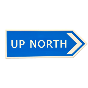 Yorkshire Metal Roadsign Up North