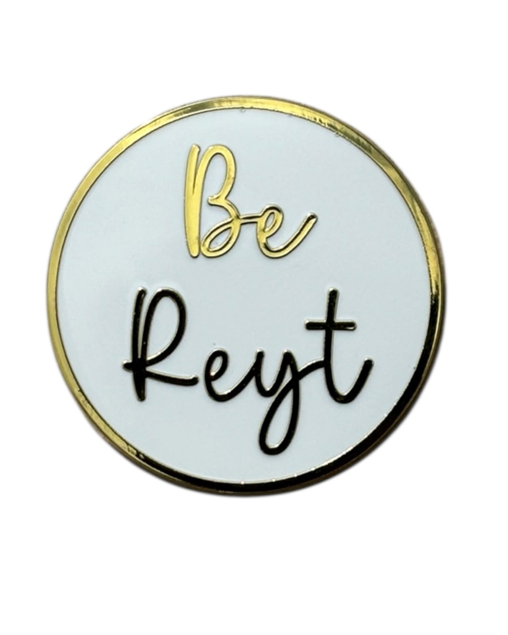 Be Reyt Yorkshire Pin Badge