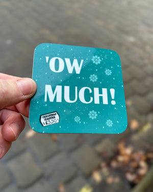 Yorkshire Ow Much Christmas Coaster