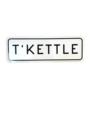 Yorkshire T’Kettle Home Metal Embossed Sign