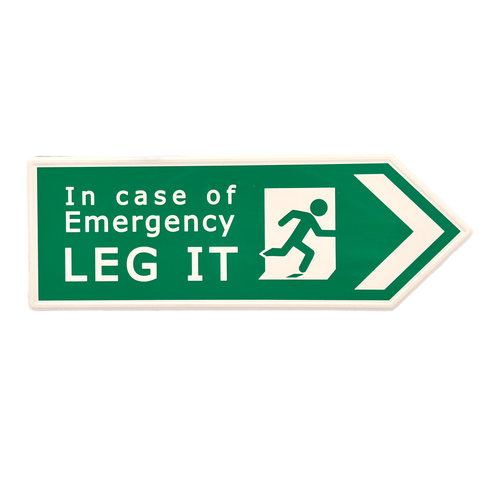 British Metal Road Sign Exit Leg It – Facing Right