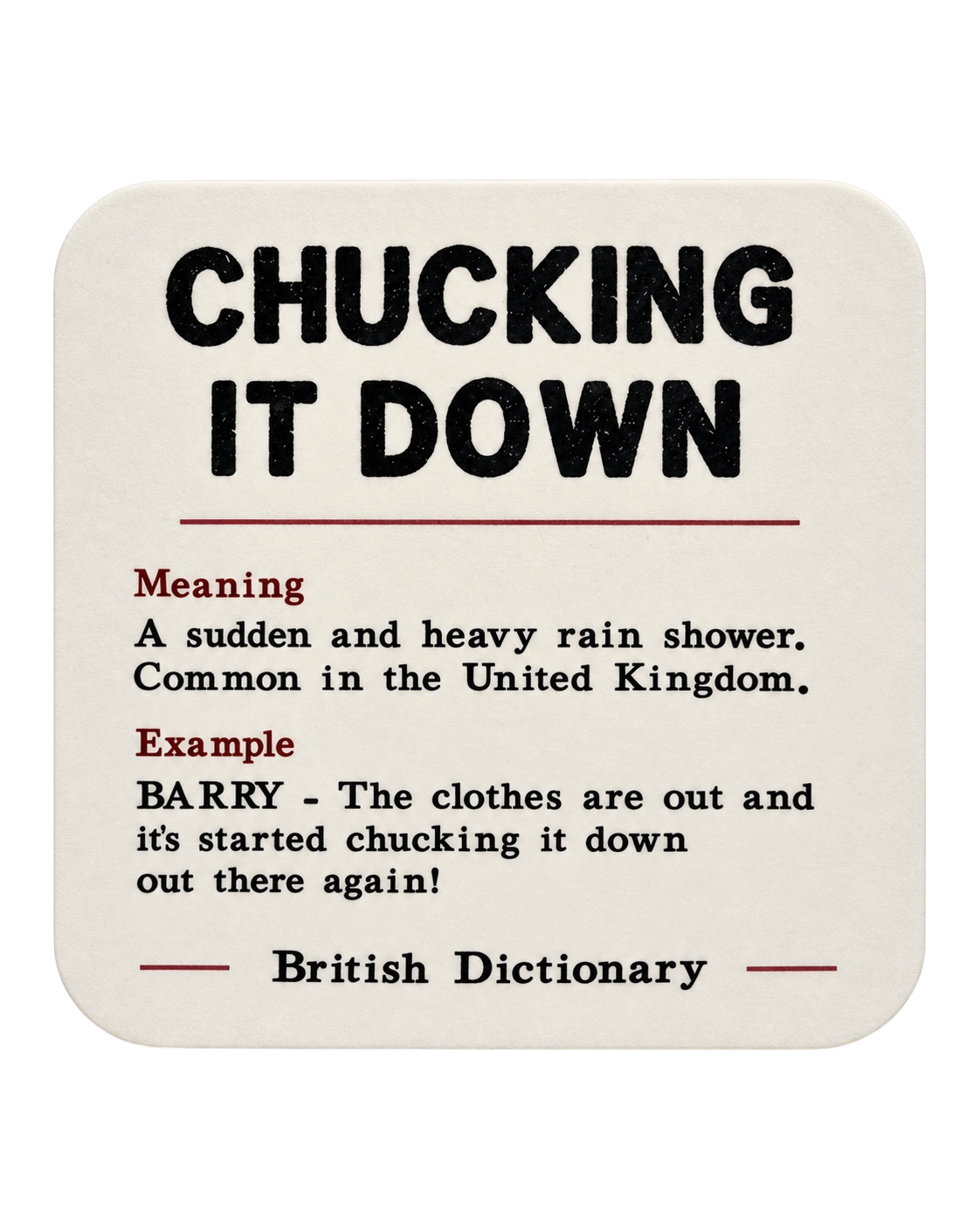 British Chucking it Down Drink Coaster