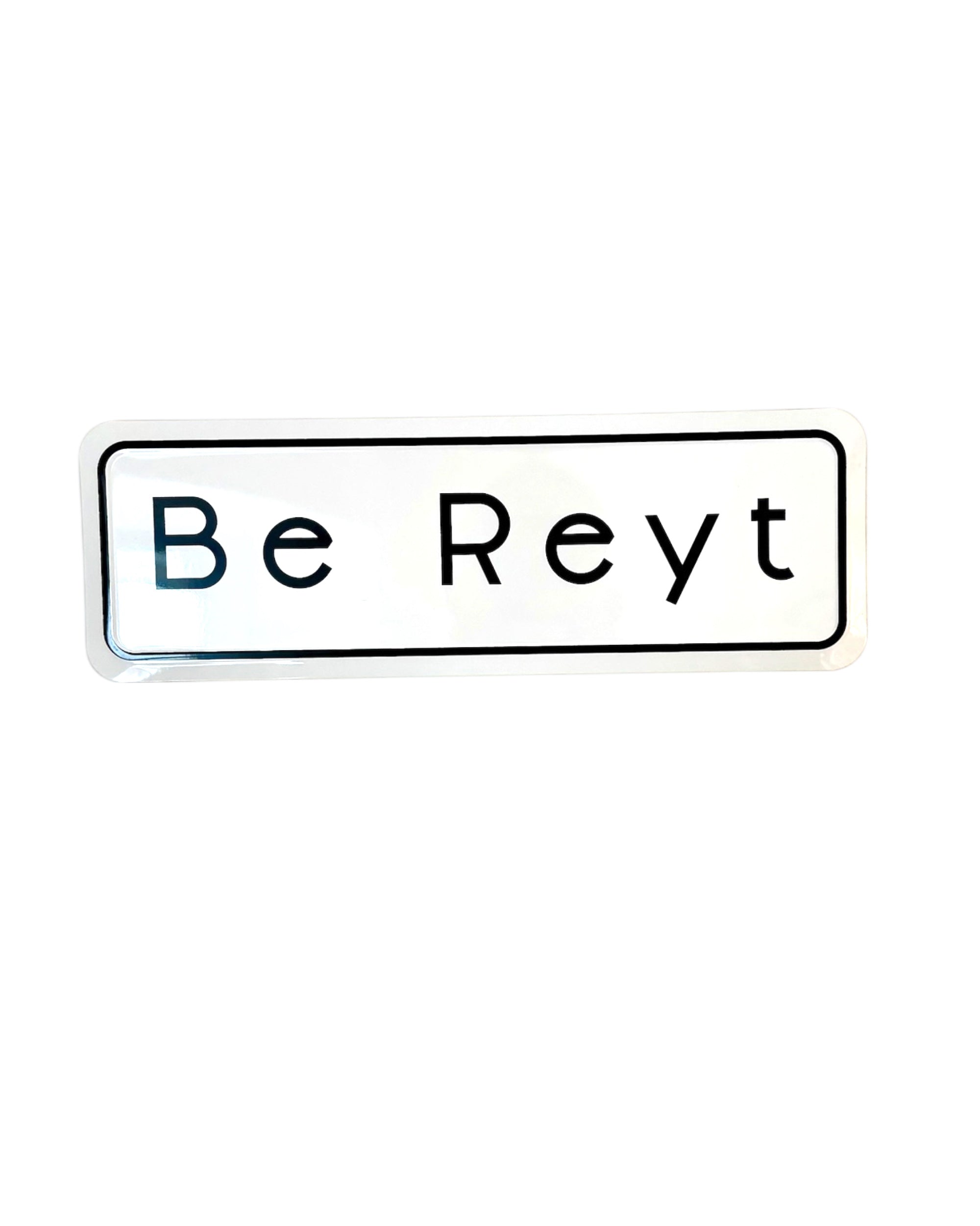 Yorkshire Be Reyt Home Metal Embossed Sign