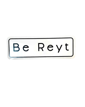 Yorkshire Be Reyt Home Metal Embossed Sign