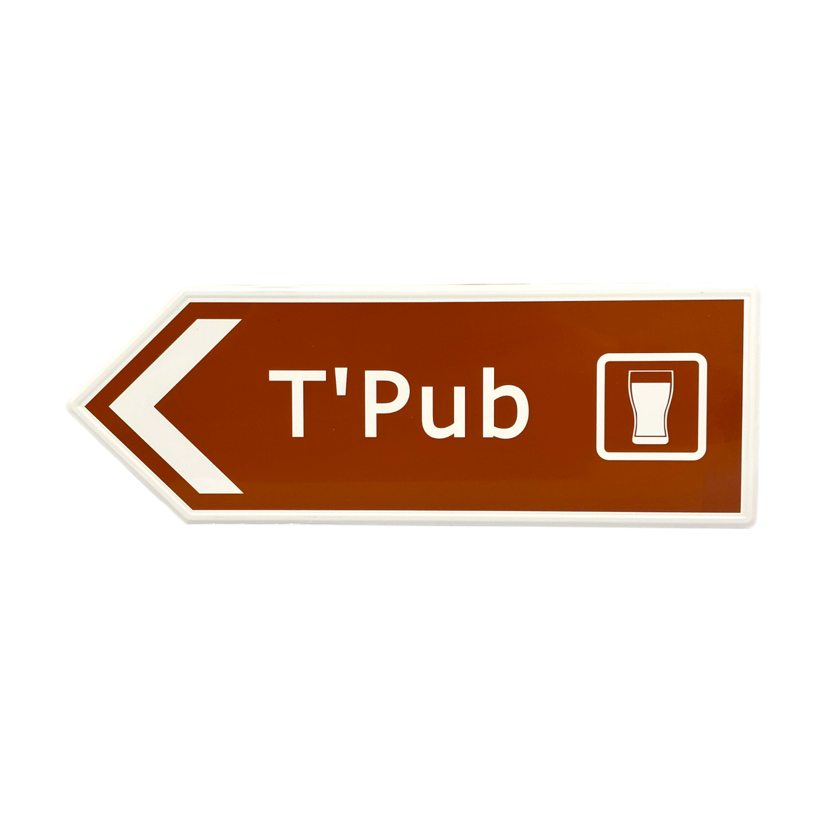 Yorkshire Metal Roadsign T’Pub