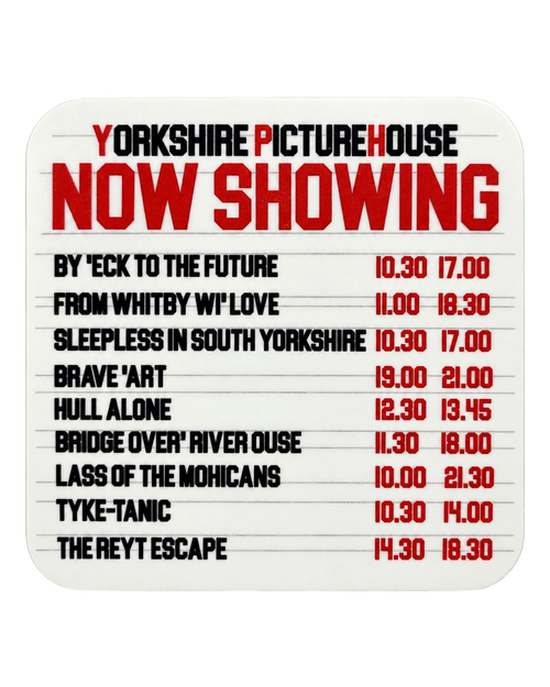 LighthouseLane hardback drink coaster featuring a humorous Yorkshire dialect cinema movie schedule design.
