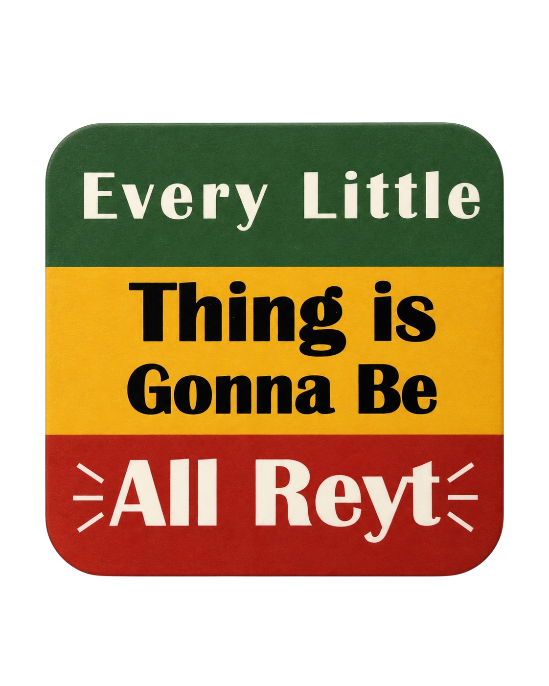 LighthouseLane hardback drink coaster with green, yellow, and red stripes featuring the Yorkshire phrase All Reyt