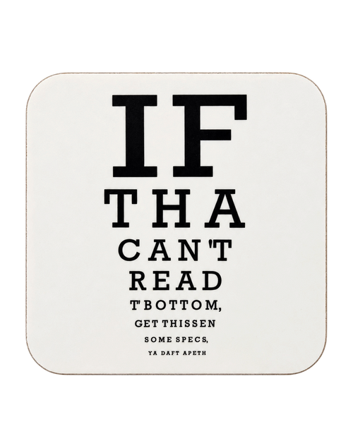 LighthouseLane square hardback drink coaster featuring a black and white Yorkshire dialect eye test chart design.
