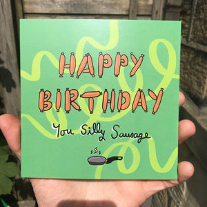 Silly Sausage Birthday Greeting Card